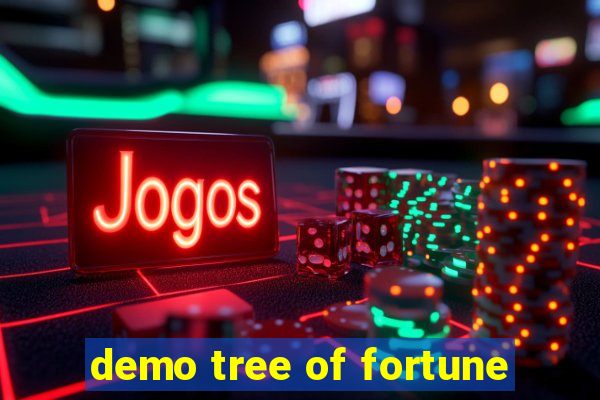 demo tree of fortune